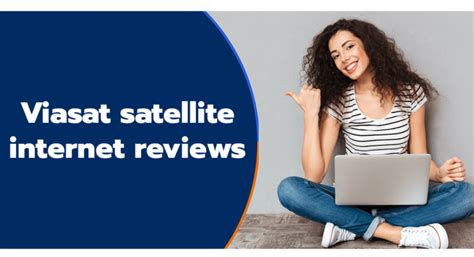 viasat browser reviews|Viasat Review: Plans, Prices And Speed 2024